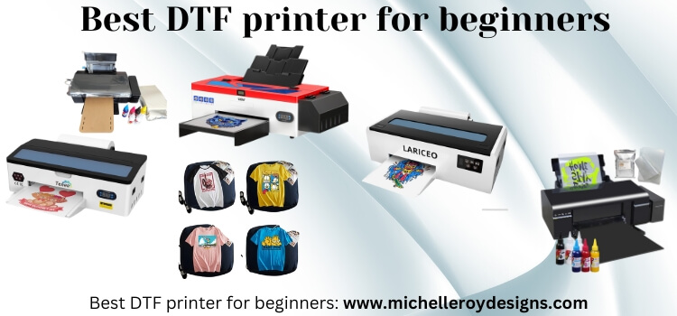 Best DTF printer for beginners
