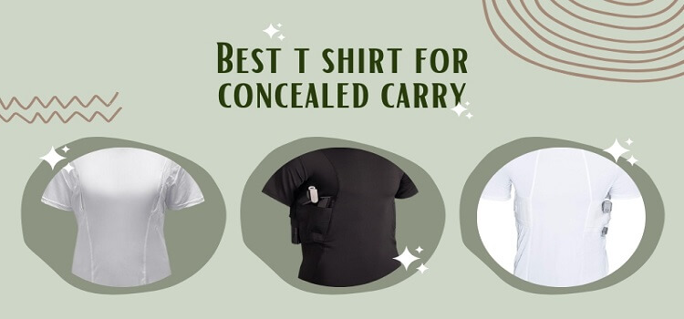 Best t shirt for concealed carry