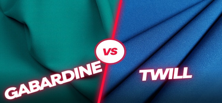Gabardine vs Twill