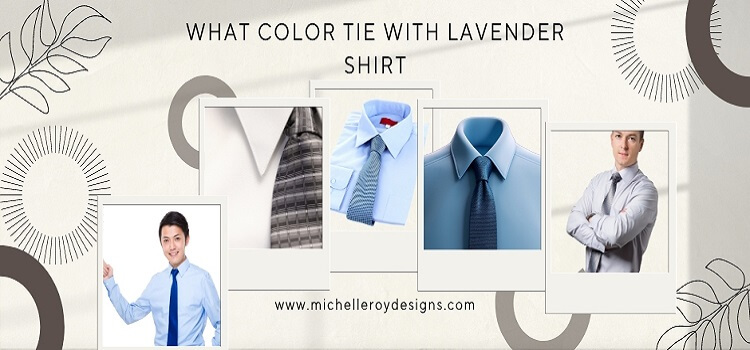 what color tie with lavender shirt